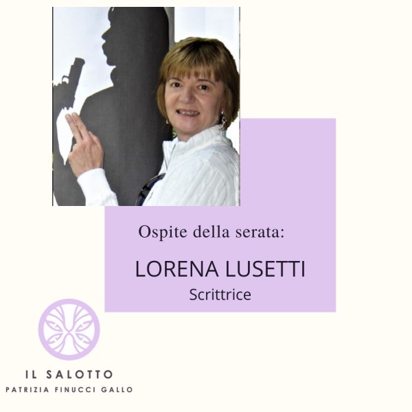 28 febbraio 2023 Lorena Lusetti ospite a  Il Salotto di Patrizia Finucci Gallo